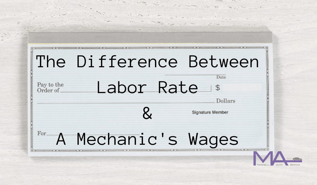 The Difference Between Labor Rate And A Mechanic s Wages Marinelli 